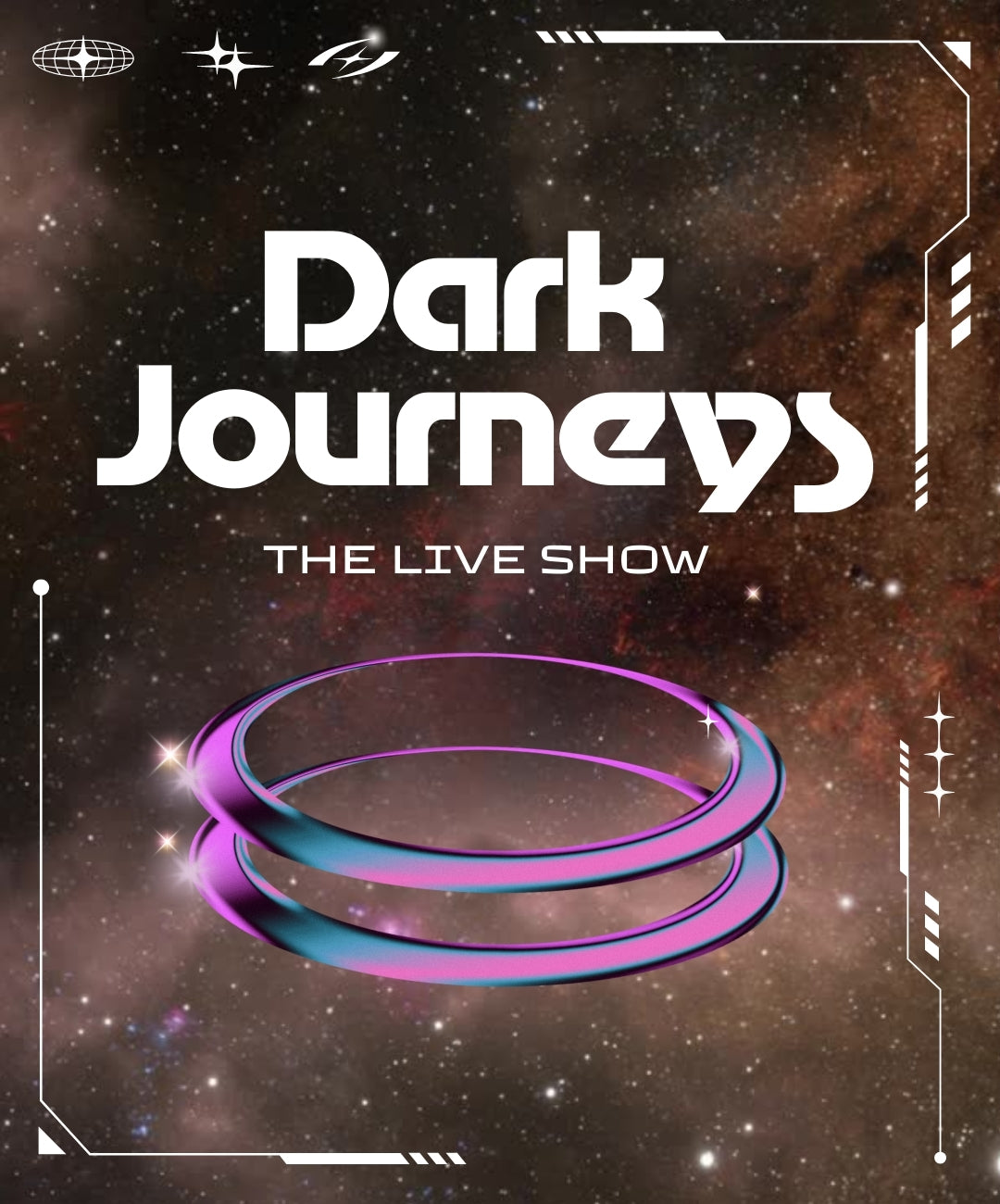 Dark Journeys — The Live Show