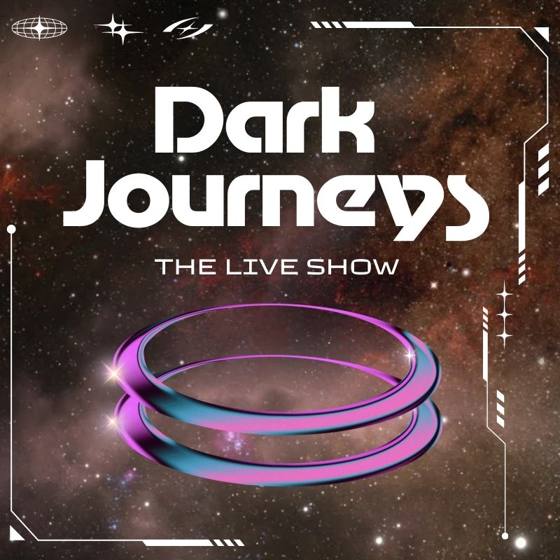 Dark Journeys The Live Show at Three Clubs Poster